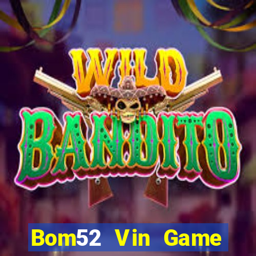 Bom52 Vin Game Bài 69 Doi Thuong