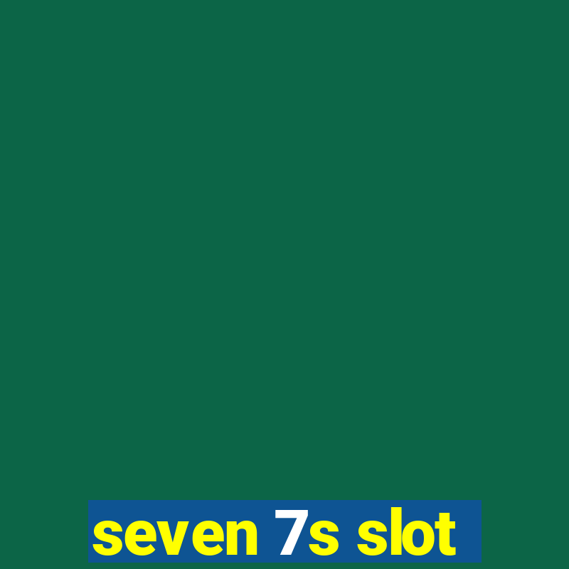 seven 7s slot