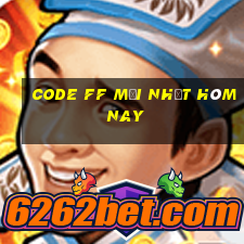 code ff mới nhất hôm nay