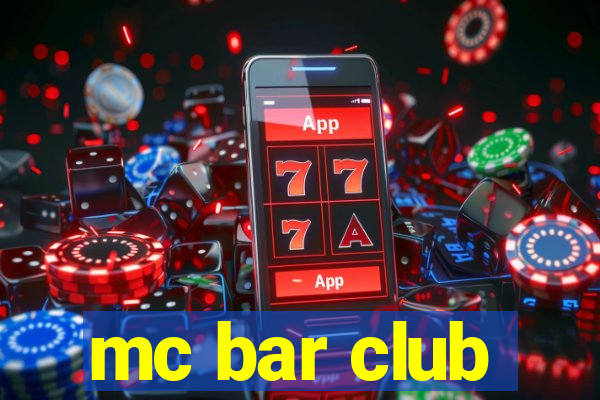 mc bar club