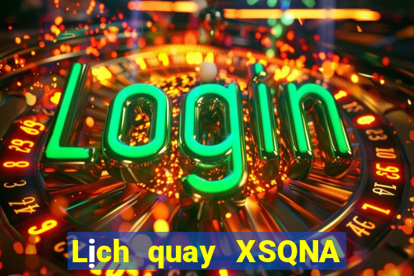 Lịch quay XSQNA ngày 13