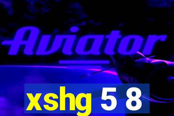 xshg 5 8