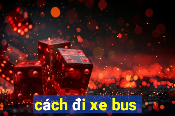 cách đi xe bus