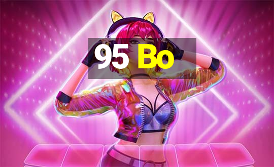 95 Bo