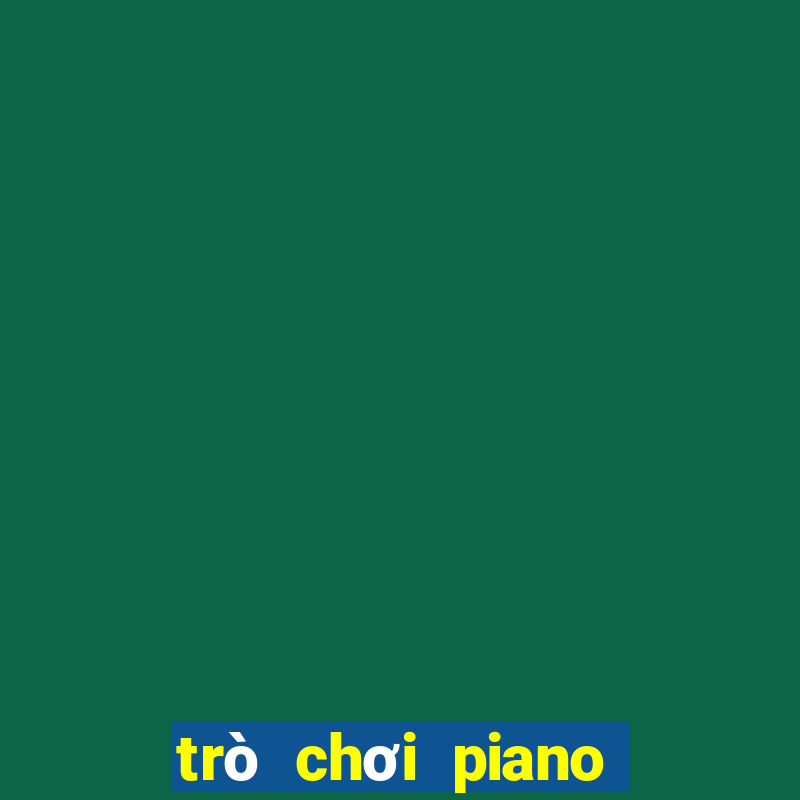 trò chơi piano miễn phí