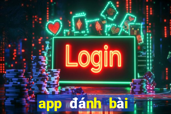 app đánh bài đổi thưởng