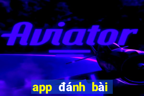 app đánh bài đổi thưởng