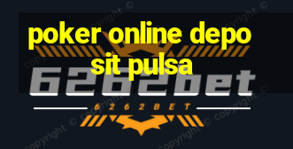 poker online deposit pulsa