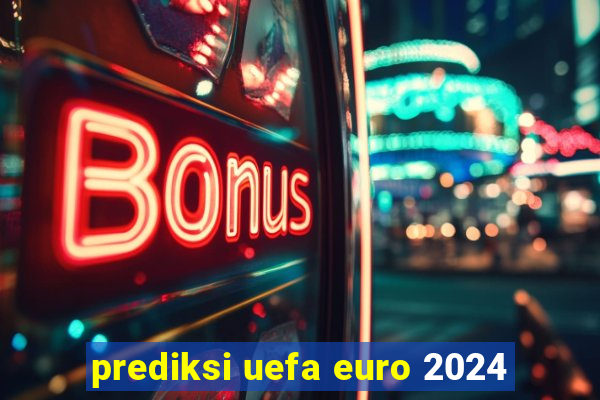 prediksi uefa euro 2024