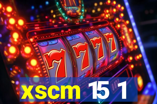 xscm 15 1