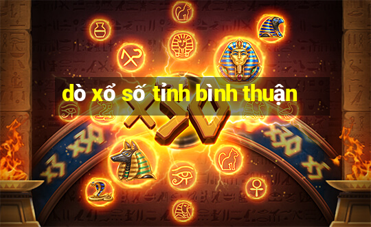 dò xổ số tỉnh bình thuận