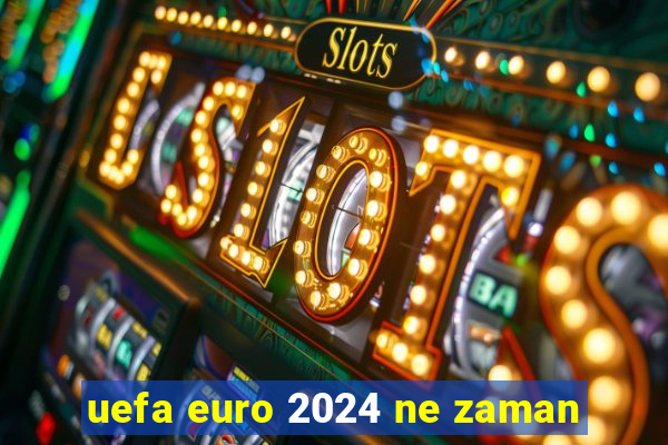 uefa euro 2024 ne zaman