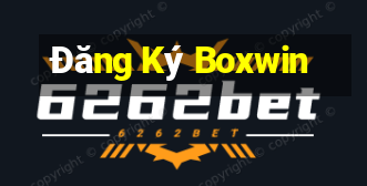 Đăng Ký Boxwin