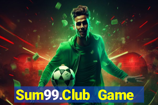 Sum99.Club Game Bài Tài Xỉu