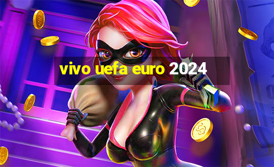 vivo uefa euro 2024