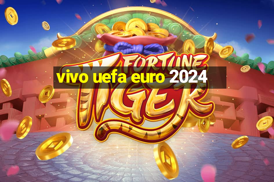 vivo uefa euro 2024