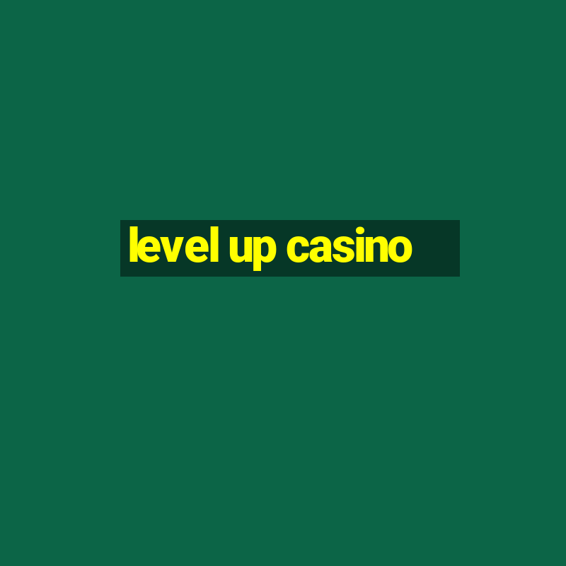 level up casino