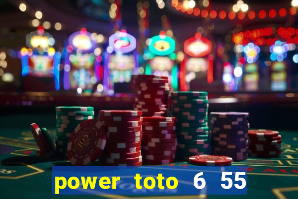 power toto 6 55 result today