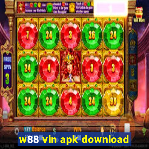 w88 vin apk download