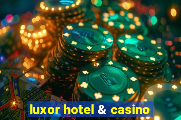 luxor hotel & casino