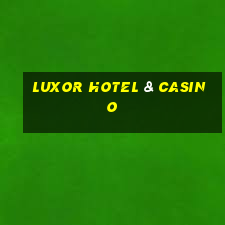 luxor hotel & casino