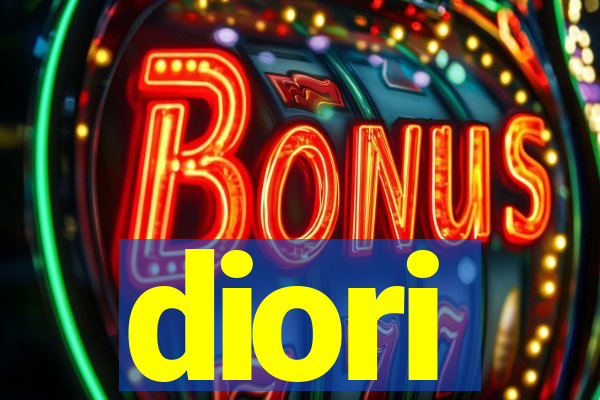 diori