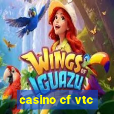 casino cf vtc