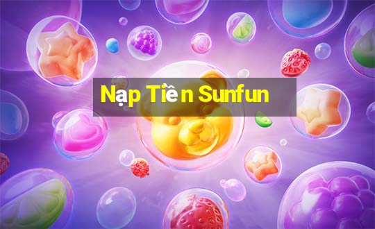 Nạp Tiền Sunfun