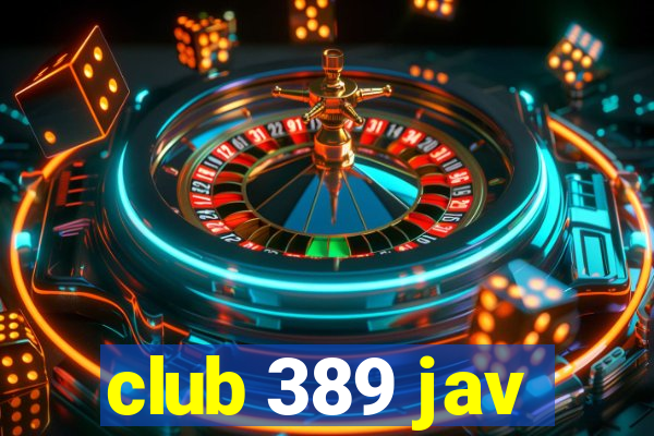 club 389 jav