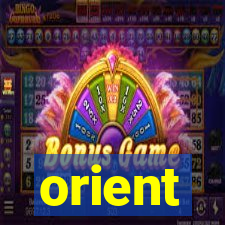 orient