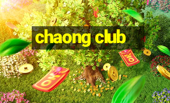 chaong club