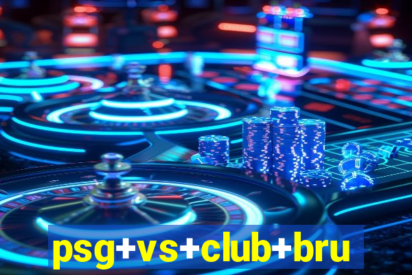 psg+vs+club+brugge