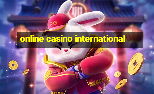 online casino international