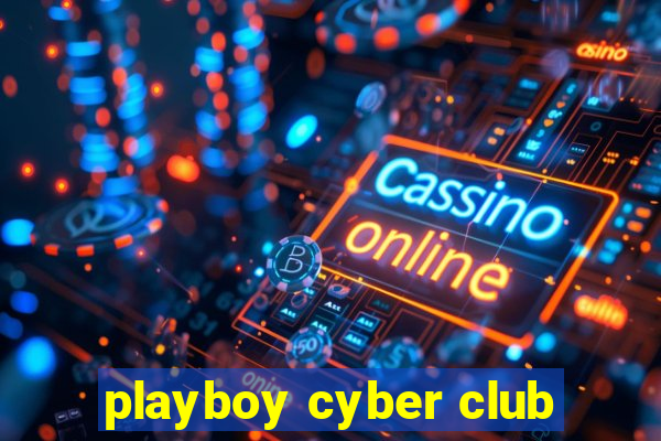 playboy cyber club