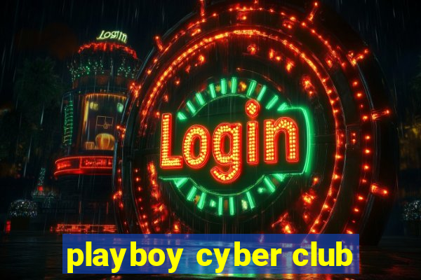 playboy cyber club