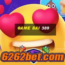 game bai 389