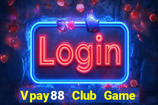 Vpay88 Club Game Bài Mèo Nổ