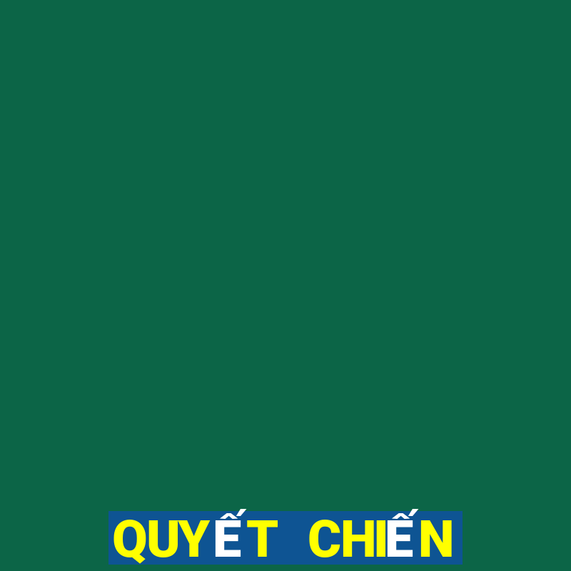 QUYẾT CHIẾN TIỀN THƯỞNG