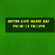 Go789 Live Game Bài Phỏm Đổi Thưởng