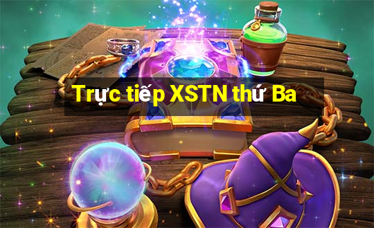 Trực tiếp XSTN thứ Ba