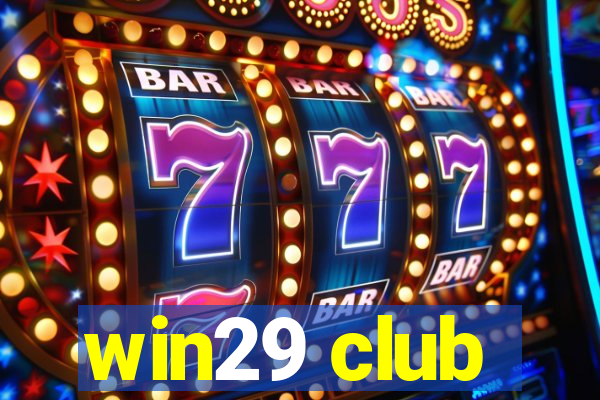 win29 club