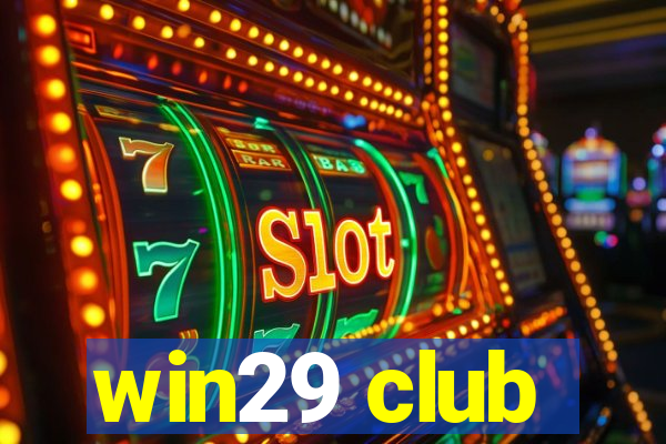 win29 club