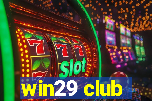 win29 club