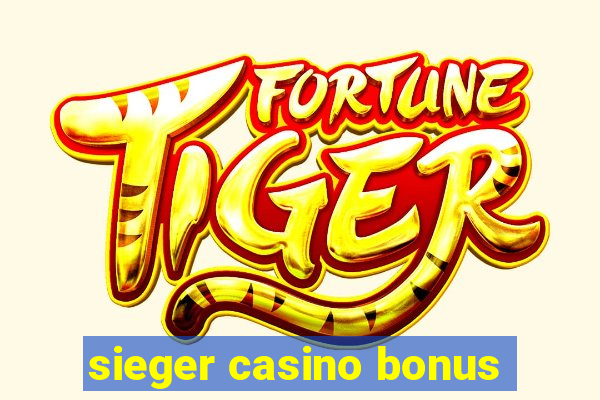 sieger casino bonus