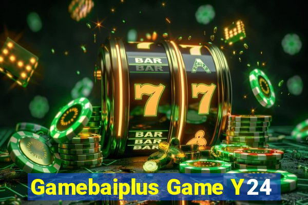 Gamebaiplus Game Y24