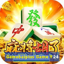 Gamebaiplus Game Y24