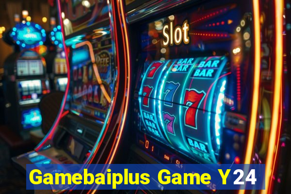 Gamebaiplus Game Y24