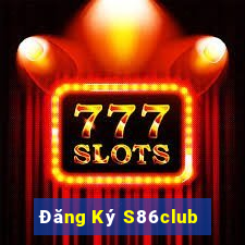 Đăng Ký S86club