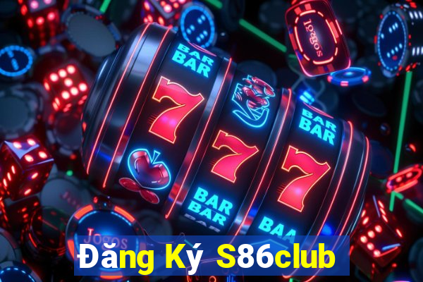 Đăng Ký S86club