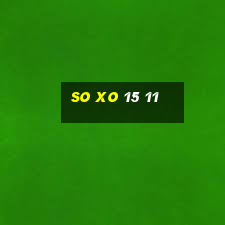 so xo 15 11